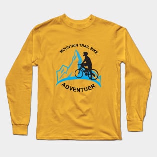 Happiness in the mountains, mountain bike lovers Long Sleeve T-Shirt